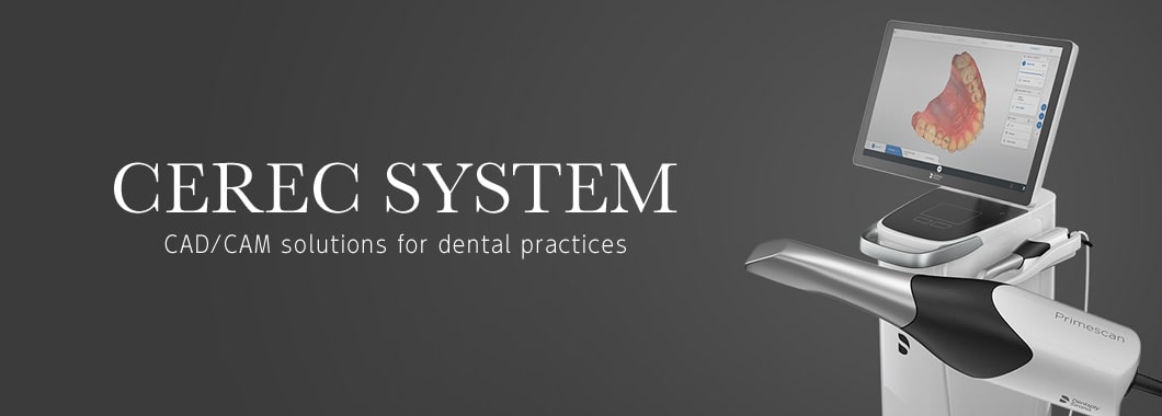 CEREC SYSTEM CAD/CAM solutions for dental practices