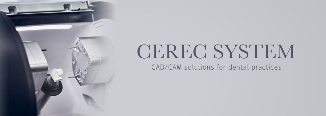 CEREC SYSTEM CAD/CAM solutions for dental practices